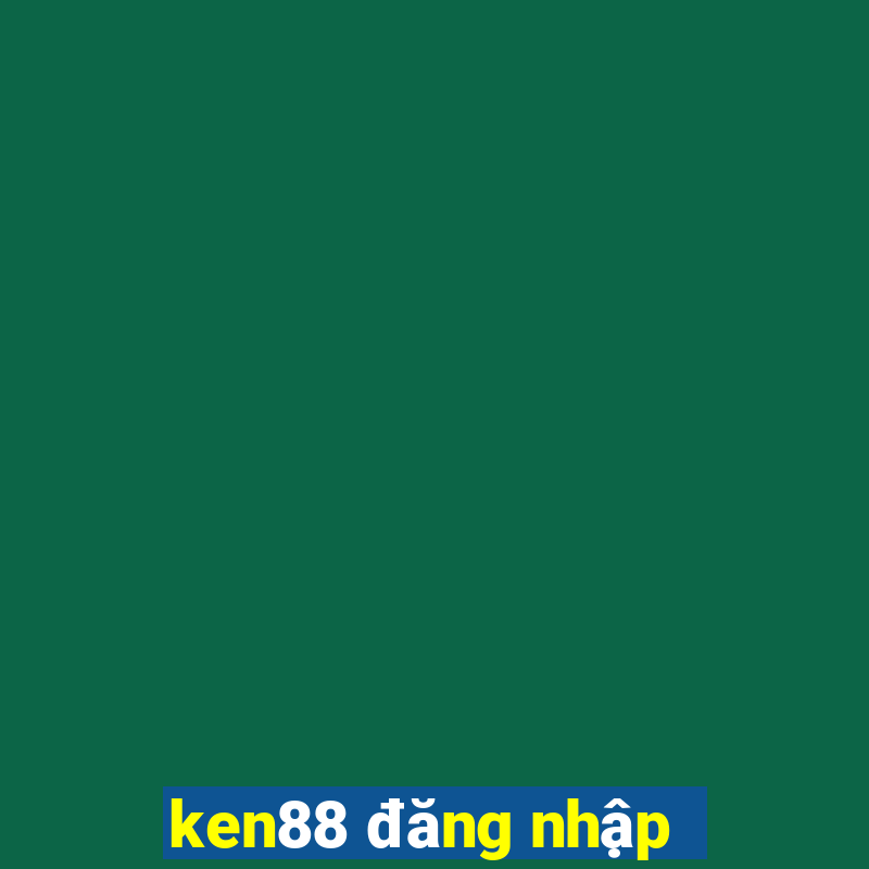 ken88 đăng nhập