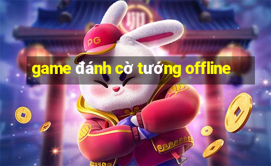 game đánh cờ tướng offline