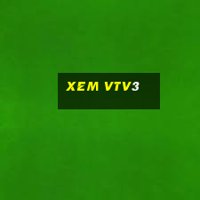 xem vtv3