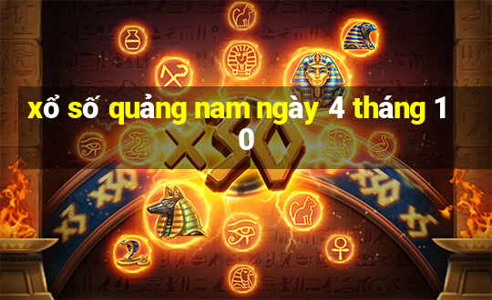 xổ số quảng nam ngày 4 tháng 10