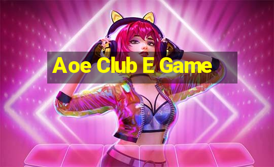 Aoe Club E Game