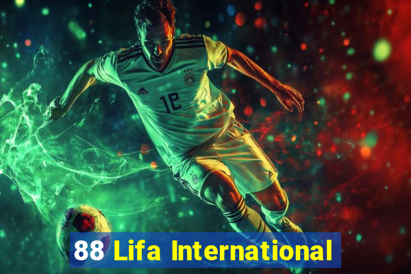 88 Lifa International