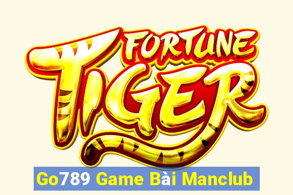 Go789 Game Bài Manclub