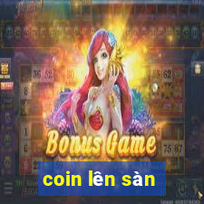 coin lên sàn