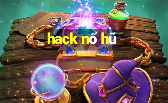 hack nổ hũ