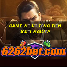 game nổ hũ tặng tiền khởi nghiệp