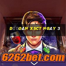 Dự đoán XSCT ngày 3