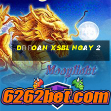 Dự đoán XSBL ngày 2