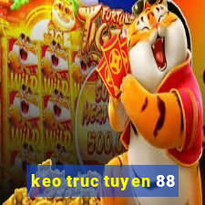 keo truc tuyen 88