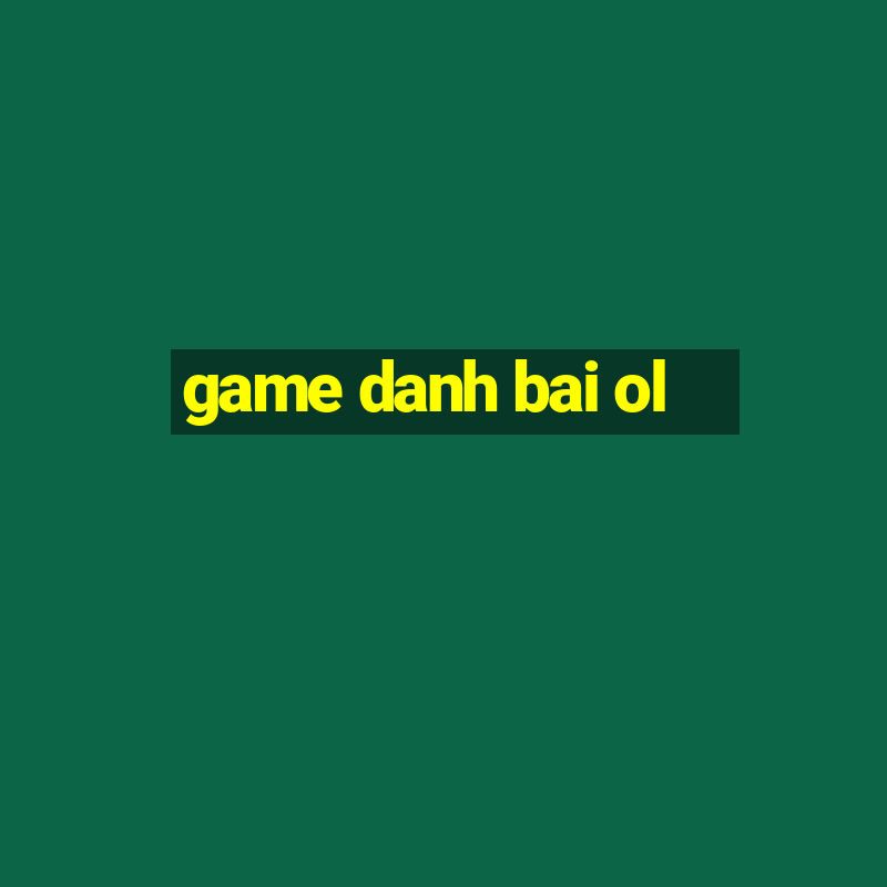 game danh bai ol