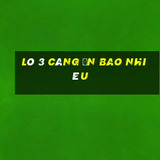 lô 3 càng ăn bao nhiêu