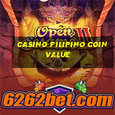 casino filipino coin value