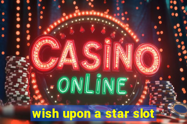 wish upon a star slot