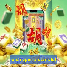 wish upon a star slot