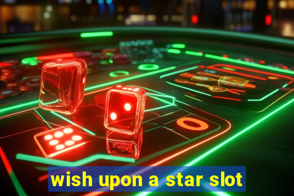 wish upon a star slot