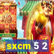 sxcm 5 2