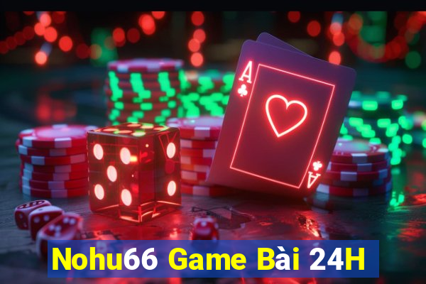 Nohu66 Game Bài 24H