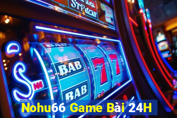 Nohu66 Game Bài 24H