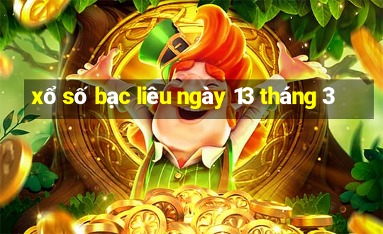 xổ số bạc liêu ngày 13 tháng 3