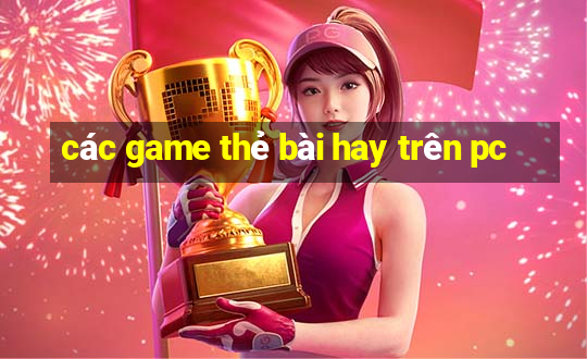 các game thẻ bài hay trên pc