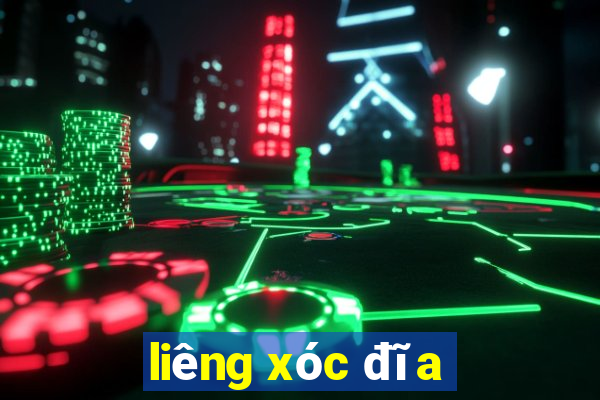 liêng xóc đĩa