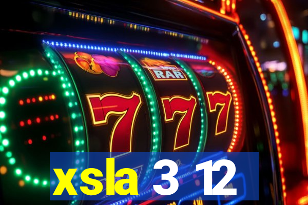 xsla 3 12