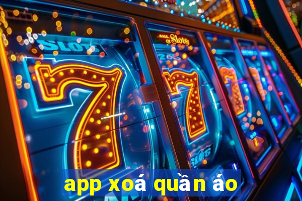 app xoá quần áo