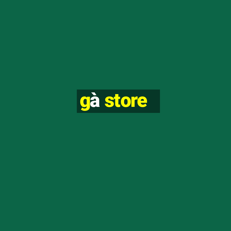 gà store