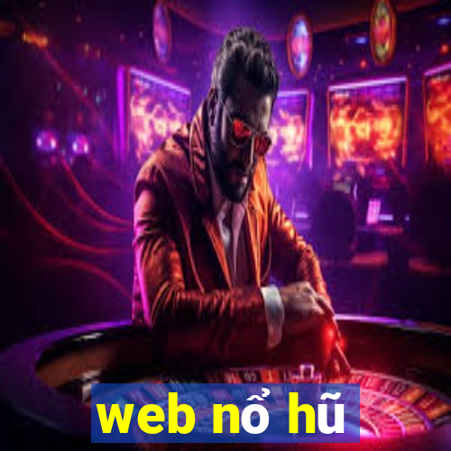 web nổ hũ