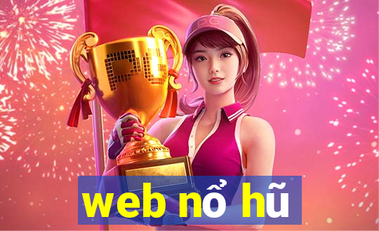 web nổ hũ