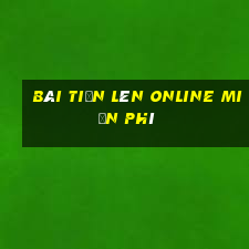 bài tiến lên online miễn phí