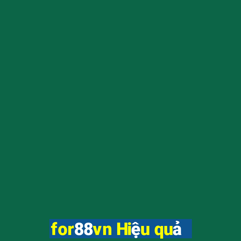 for88vn Hiệu quả