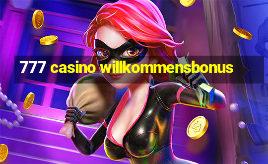 777 casino willkommensbonus