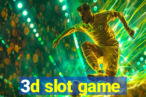 3d slot game