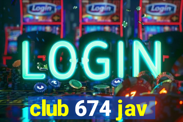 club 674 jav