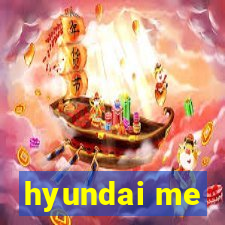 hyundai me