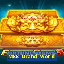 M88 Grand World mới nhất