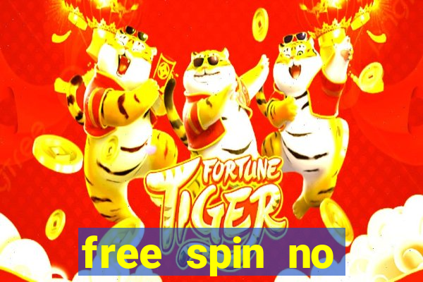 free spin no deposit casino