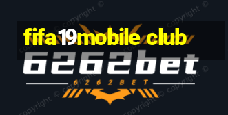 fifa19mobile club