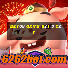 Bet68 Game Bài 3 Cây