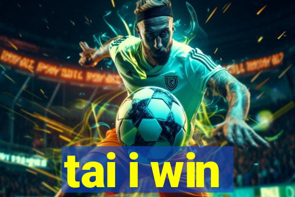 tai i win