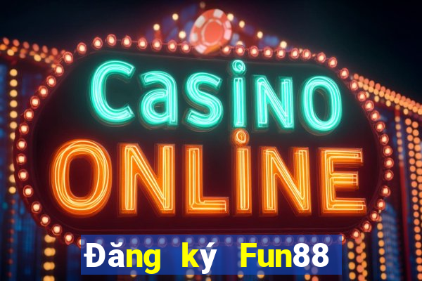 Đăng ký Fun88 xổ số để tặng