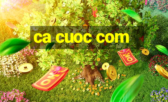 ca cuoc com