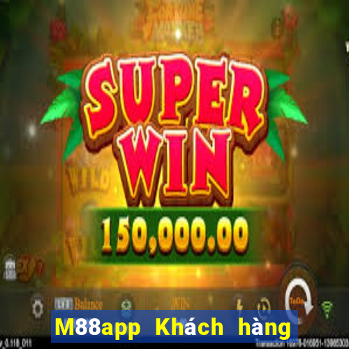 M88app Khách hàng Fun88 Dingjin