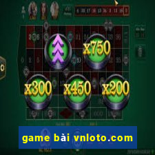 game bài vnloto.com