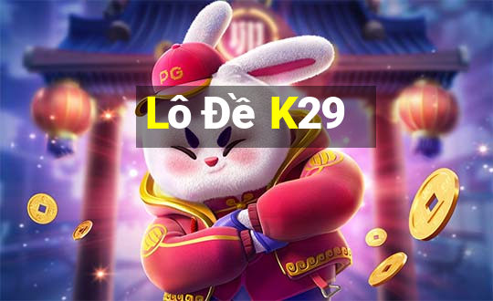 Lô Đề K29