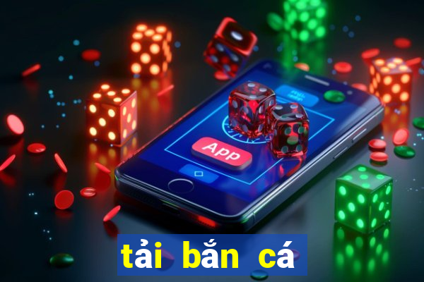 tải bắn cá rồng online