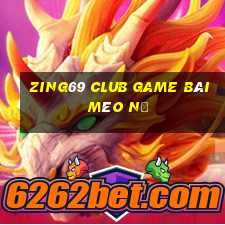 Zing69 Club Game Bài Mèo Nổ