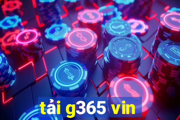 tải g365 vin