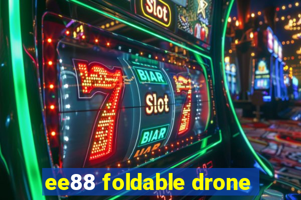 ee88 foldable drone